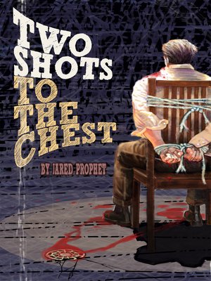 cover image of Two Shots to the Chest